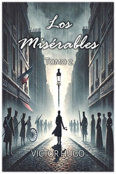 Paperback Los Misérables: Tomo 2 [Spanish] Book