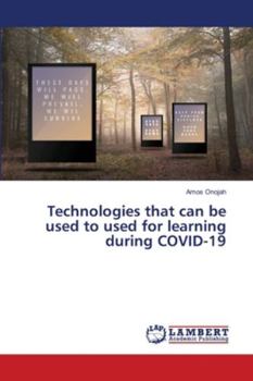 Paperback Technologies that can be used to used for learning during COVID-19 Book