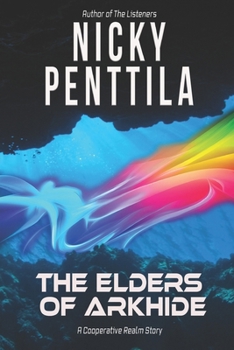 The Elders of Arkhide (The Arkhide Chronicles)