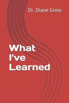 Paperback What I've Learned Book