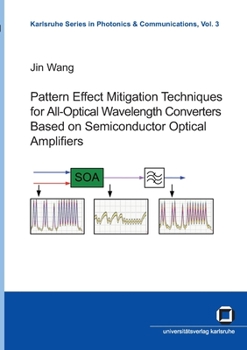 Paperback Pattern effect mitigation techniques for all-optical wavelength converters based on semiconductor optical amplifiers Book