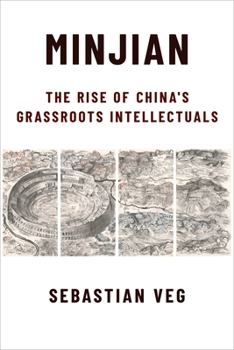 Paperback Minjian: The Rise of China's Grassroots Intellectuals Book