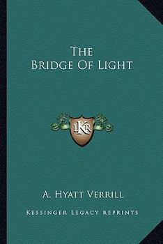 Paperback The Bridge Of Light Book