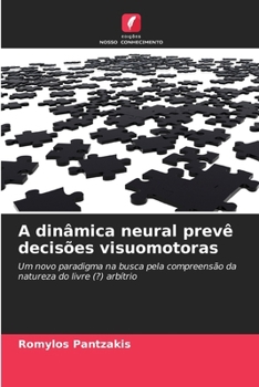 Paperback A dinâmica neural prevê decisões visuomotoras [Portuguese] Book