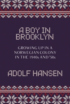 Paperback A Boy in Brooklyn: Growing Up in a Norwegian Colony in the 1940s and '50s Book