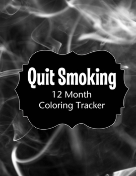 Paperback Quit Smoking: 12 Month Color Tracker Book