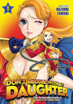 Paperback Don't Meddle with My Daughter Vol. 1 Book
