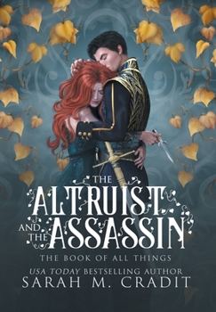 The Altruist and the Assassin - Book #3 of the Book of All Things