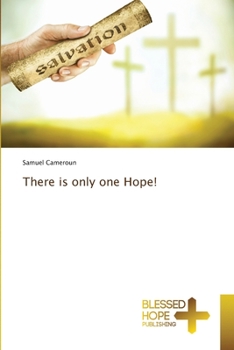 Paperback There is only one Hope! Book