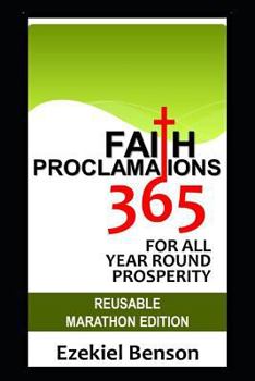 Paperback Faith Proclamations 365 for All Year Round Prosperity: Reusable Marathon Edition Book