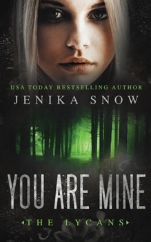 Paperback You Are Mine (The Lycans, 2) Book