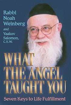 Hardcover What the Angel Taught You: Seven Keys to Life Fulfillment Book