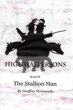 Highwaypersons Book III: The Stallion Man B096TTS9TX Book Cover