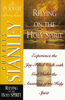 Paperback The in Touch Study Series: Relying on the Holy Spirit Book