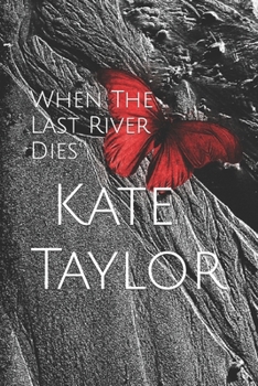 Paperback When The Last River Dies Book