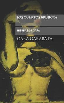 Paperback Cuentos Brujicos: Hierbas de Gara [Spanish] Book