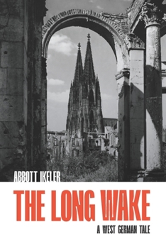 The Long Wake: A West German Tale