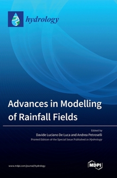 Hardcover Advances in Modelling of Rainfall Fields Book
