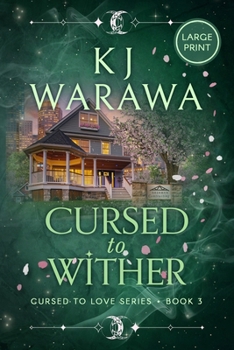Cursed to Wither: A Witchy Age-Gap Paranormal Romance (Large Print) (Cursed to Love)