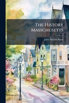 Paperback The History Masschusetts Book