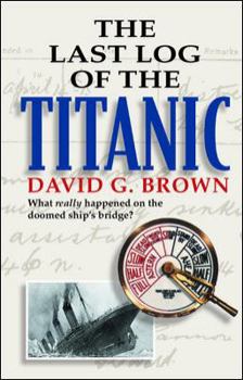 Paperback The Last Log of the Titanic Book