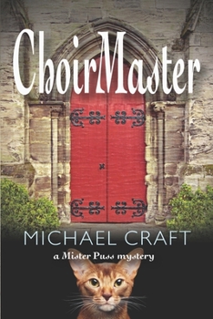 Paperback ChoirMaster: A Mister Puss Mystery Book