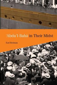 Paperback 'Abdu'l-Bahá in Their Midst Book