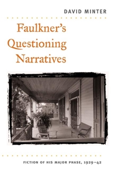Paperback Faulkner's Questioning Narratives: Fiction of His Major Phase, 1929-42 Book