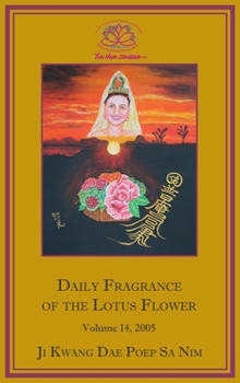 Hardcover Daily Fragrance of the Lotus Flower, Vol. 14 (2005) Book