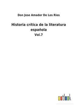 Paperback Historia crítica de la literatura española: Vol.7 [Spanish] Book