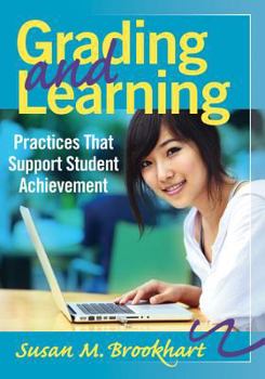 Paperback Grading and Learning: Practices That Support Student Achievement Book