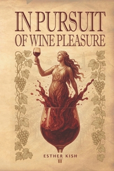 Paperback In Pursuit of Wine Pleasure Book