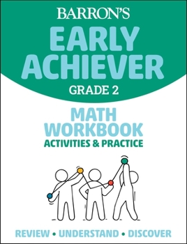 Paperback Barron's Early Achiever: Grade 2 Math Workbook Activities & Practice Book