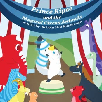Paperback PRINCE KIPEE and the Magical Circus Animals Book
