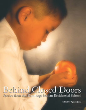 Paperback Behind Closed Doors: Stories from the Kamloops Indian Residential School Book