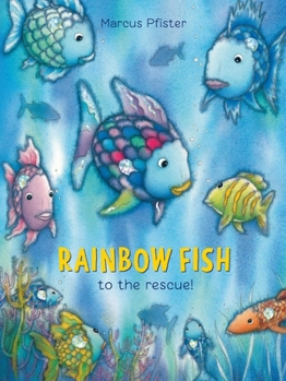 Rainbow Fish to the Rescue! - Book  of the Rainbow Fish