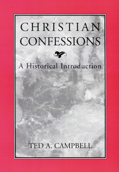 Paperback Christian Confessions: A Historical Introduction Book