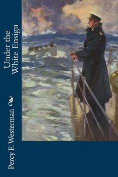 Paperback Under the White Ensign Book