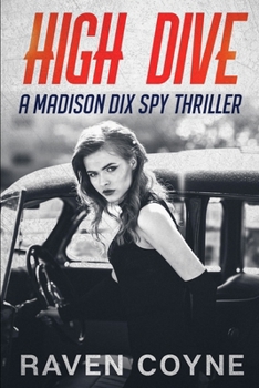 Paperback High Dive: A Madison Dix Spy Thriller Book