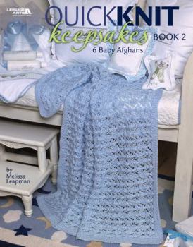Paperback Quick Knit Keepsakes Book 2 (Leisure Arts #4527) Book