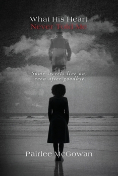 Paperback What His Heart Never Told Me Book