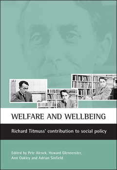 Paperback Welfare and Wellbeing: Richard Titmuss's Contribution to Social Policy Book