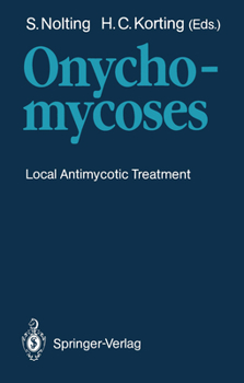 Paperback Onychomycoses: Local Antimycotic Treatment Book
