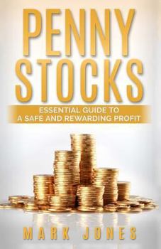 Paperback Penny Stocks: Essential Guide to a Safe and Rewarding Profit Book