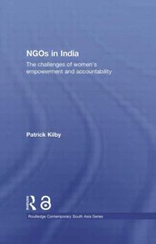 Paperback NGOs in India: The challenges of women's empowerment and accountability Book