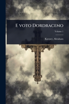 Paperback E voto Dordraceno [Dutch] Book