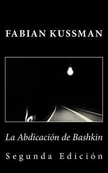 Paperback La Abdicación de Bashkin [Spanish] Book