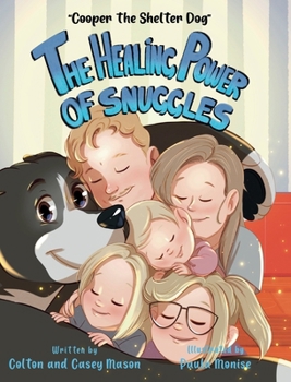 The Healing Power of Snuggles (Cooper the Shelter Dog)