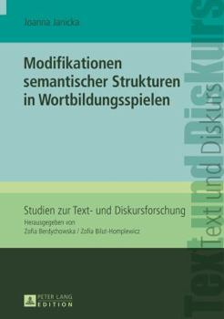 Hardcover Modifikationen Semantischer Strukturen in Wortbildungsspielen [German] Book