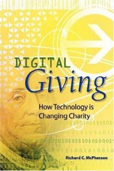 Paperback Digital Giving: How Technology Is Changing Charity Book